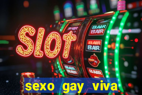 sexo gay viva local santos